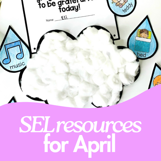 Social Emotional Learning April Activity Ideas for the Primary Classroom
