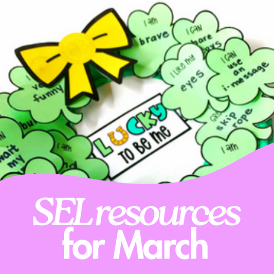 March Activities for Students for Social Emotional Learning in the Primary Classroom
