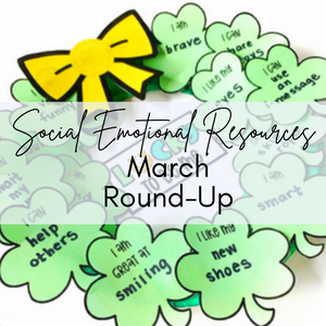 March Activities for Students for Social Emotional Learning in the Primary Classroom