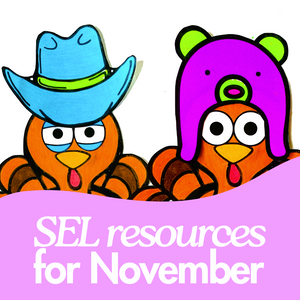 November Craft Ideas and Social Emotional Learning Activities