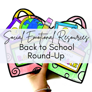 Back to School Activities Round Up for Social Emotional Learning