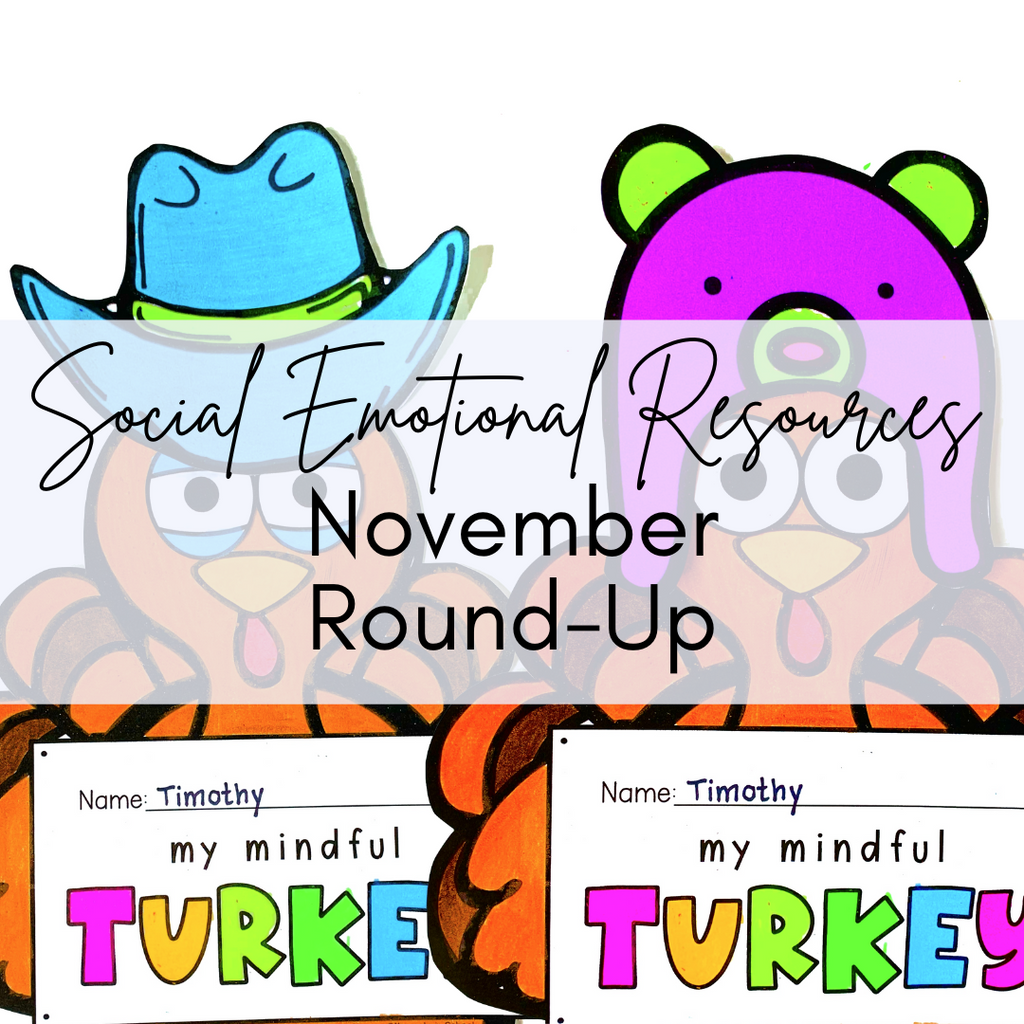 November Round-Up: The Best of Primary Social-Emotional Learning Tools