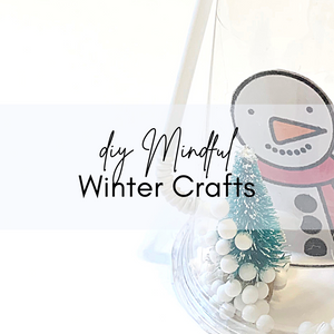 Mindful Winter Activities for Kids and Primary Classrooms on a Budget