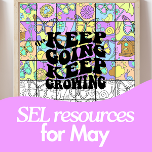 May SEL Activities & Counseling Resources for Primary Classrooms